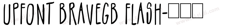 UPFont BraveGB Flash字体转换